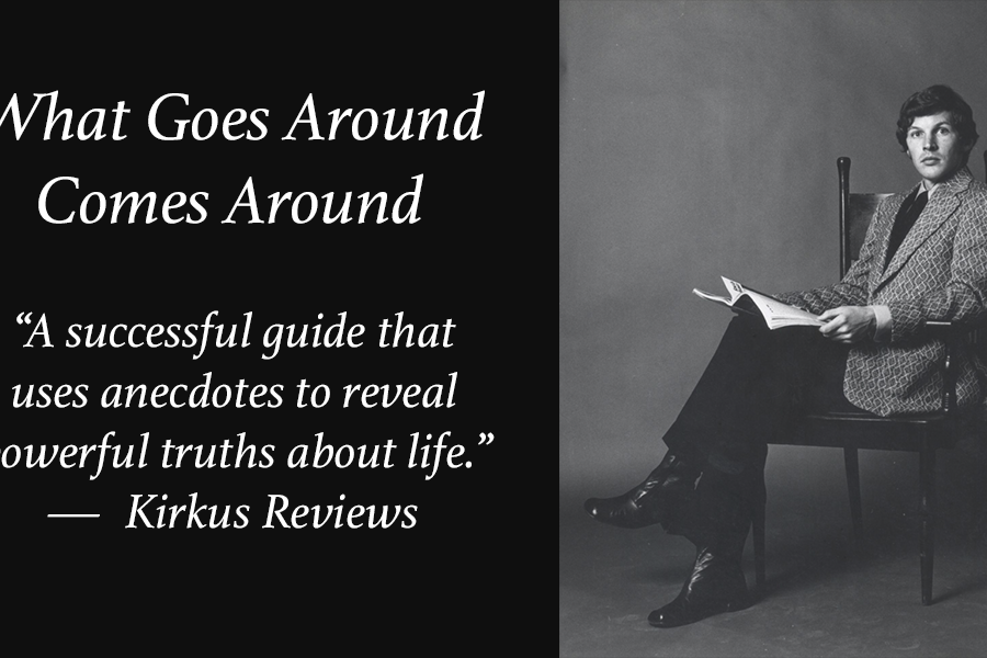 Kirkus Review for What Goes Around Comes Around A Guide To How Life REALLY Works